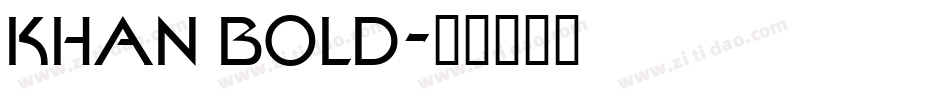 KHAN BOLD字体转换
